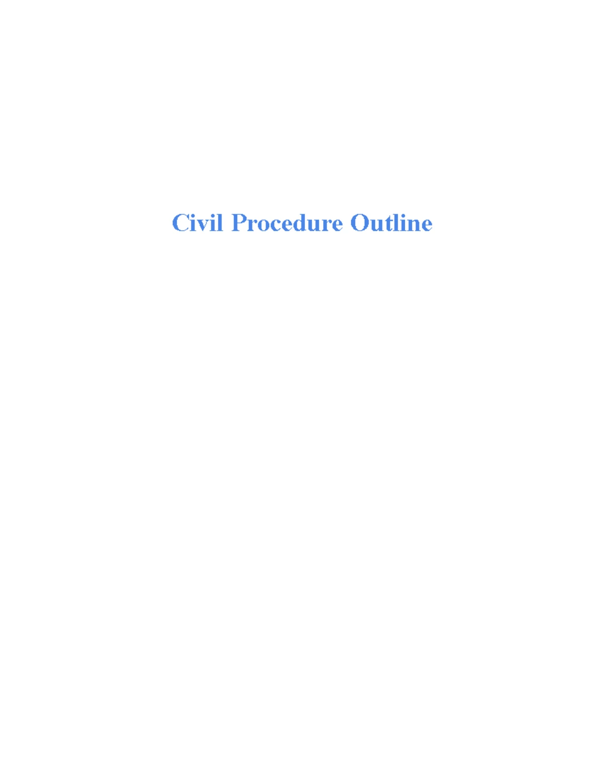 CIV PRO Outline Final - Comprehensive Summary of Civil Procedure - Studocu