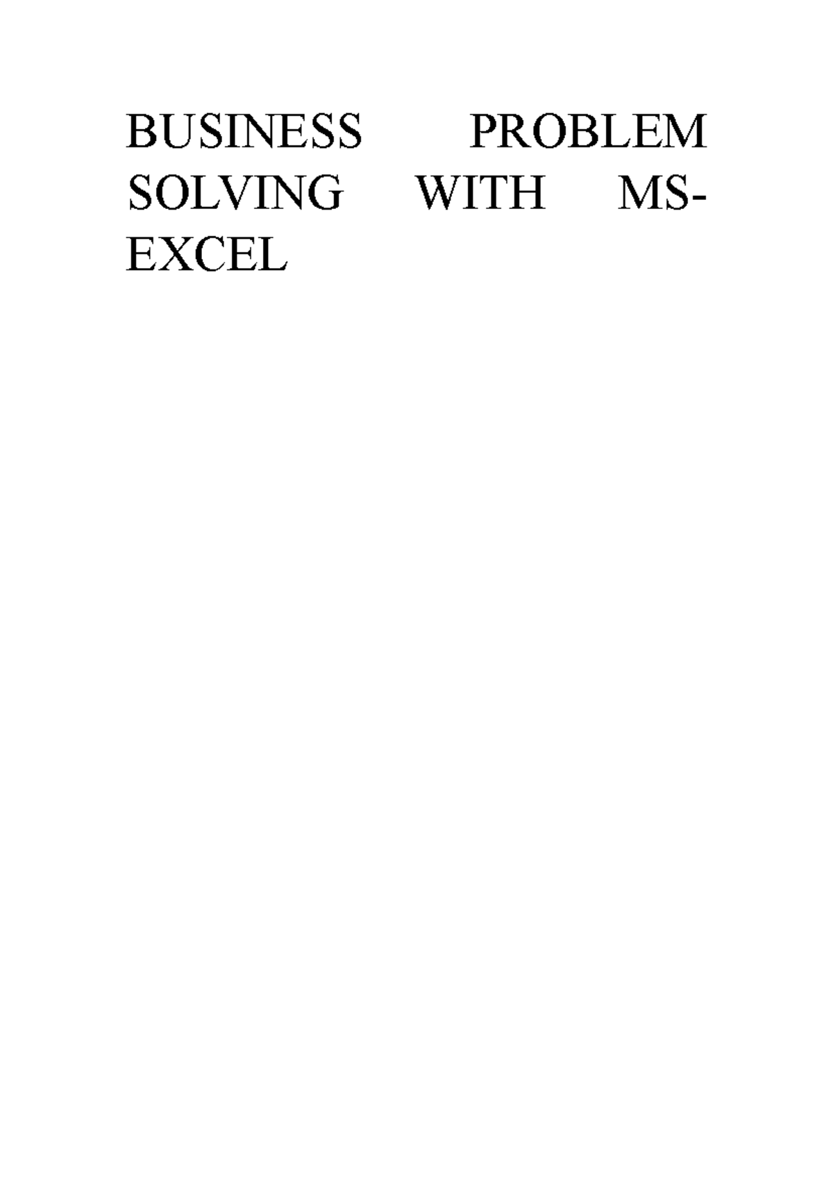 Business Problem Solving WITH MS Excel - BUSINESS PROBLEM SOLVING WITH ...