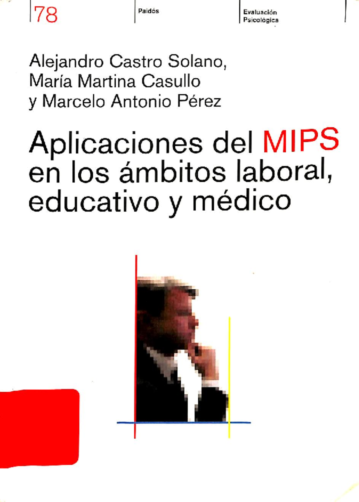 Aplicaciones del MIPS en Evaluación Psicológica - Castro Solano 7 139-179 -  Studocu