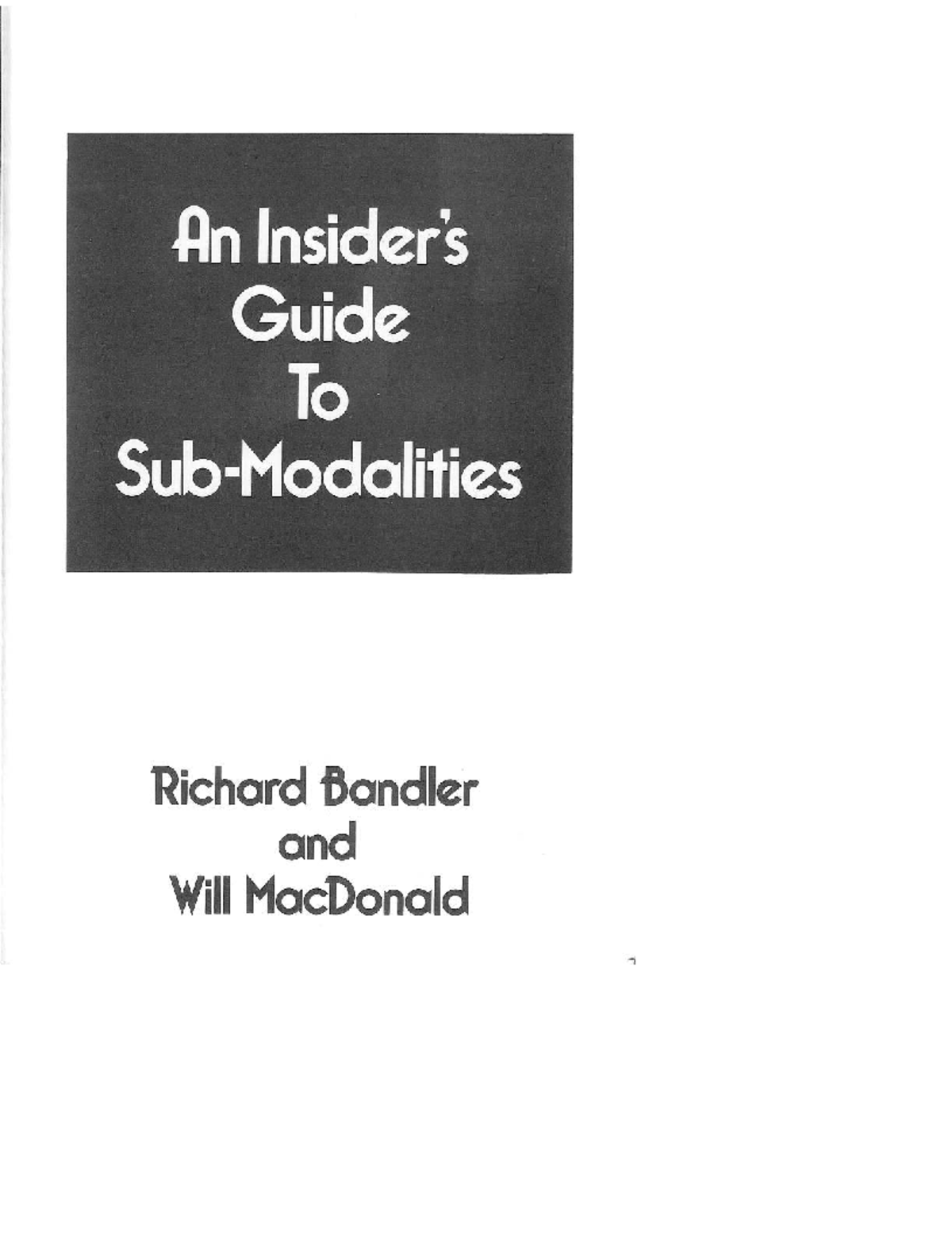 Richard Bandler - Insider's Guide to Sub-Modalities (NLP) - Studocu