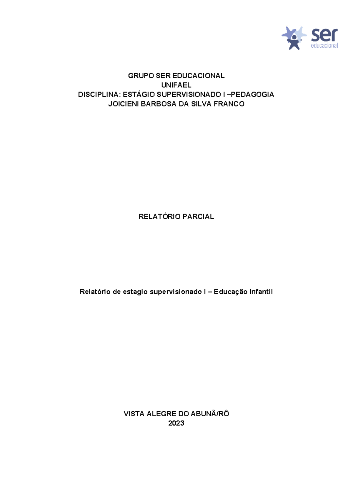 Relatório Parcial do Estágio Supervisionado I - Pedagogia (UNIFAEL ...