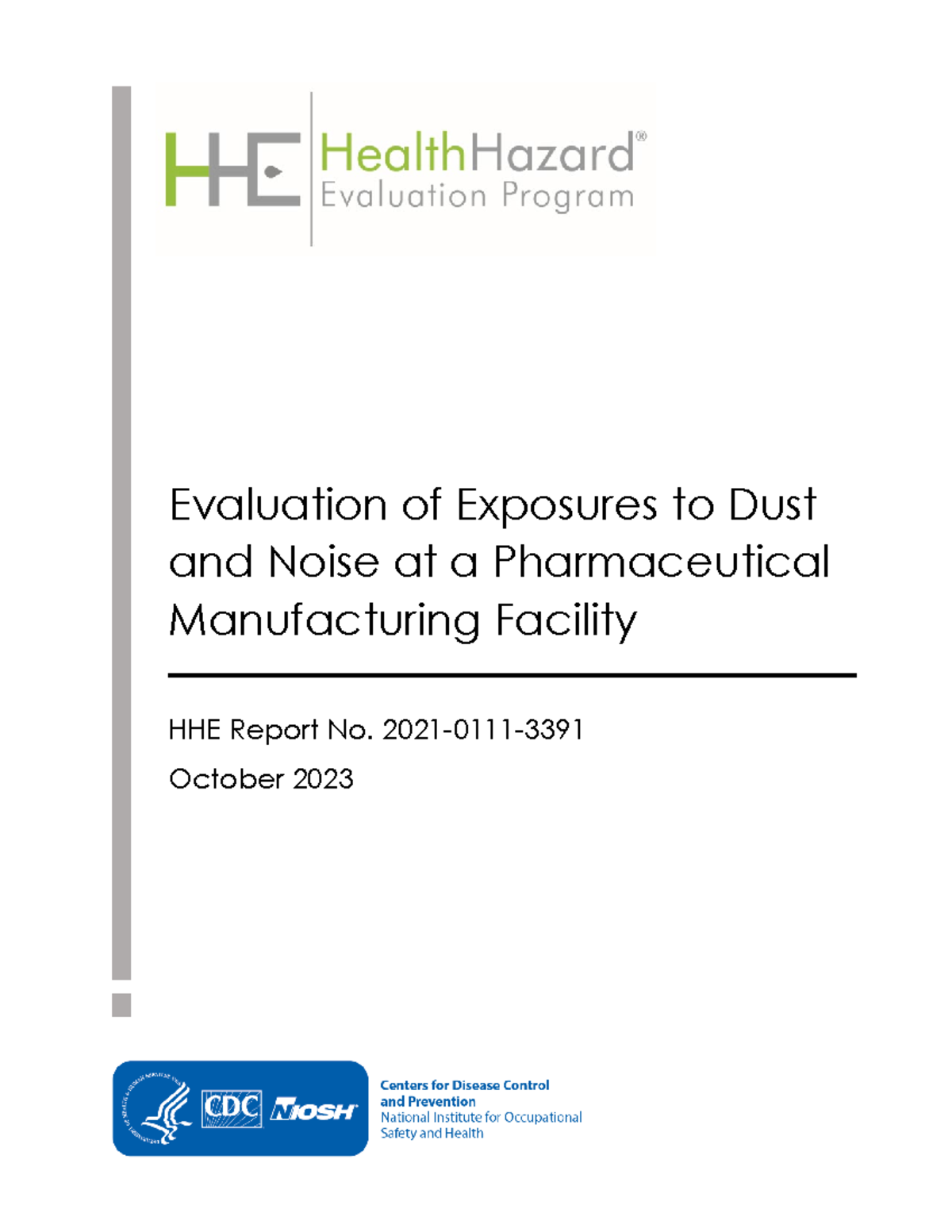 HHE Report: Evaluation of Dust & Noise Exposures in Pharma Mfg Facility ...