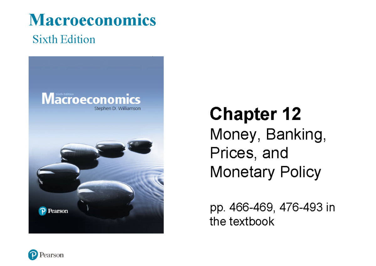 Lec ch 12 class 1 - reger - Macroeconomics Sixth Edition Chapter 12 ...