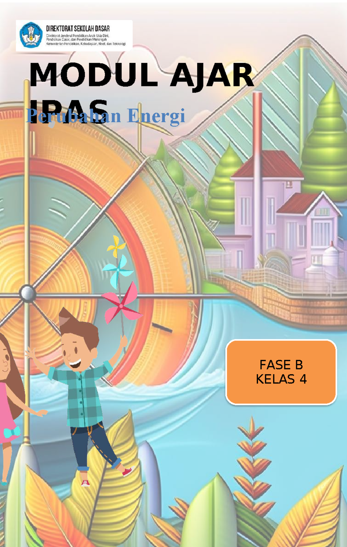 Modul Ajar IPAS Kelas 4: Perubahan Bentuk Energi Fase B 2024 - Studocu