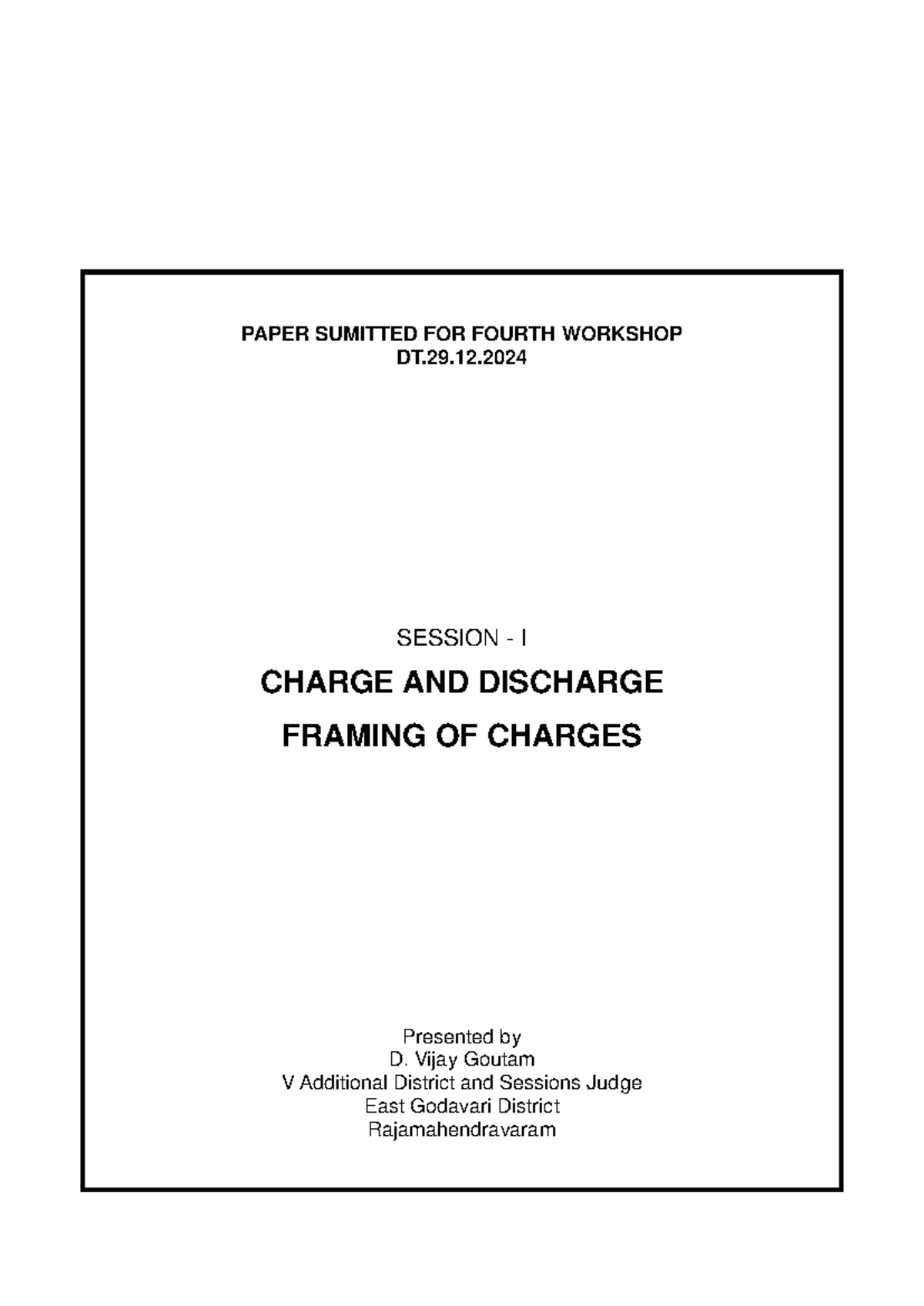 Framing of Charges: Insights from the Fourth Workshop (BNSS) - Studocu
