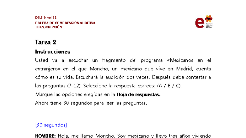 B1 PRUEBA DE COMPRENSIÓN AUDITIVA Tarea 2 - Transcripción - Studocu