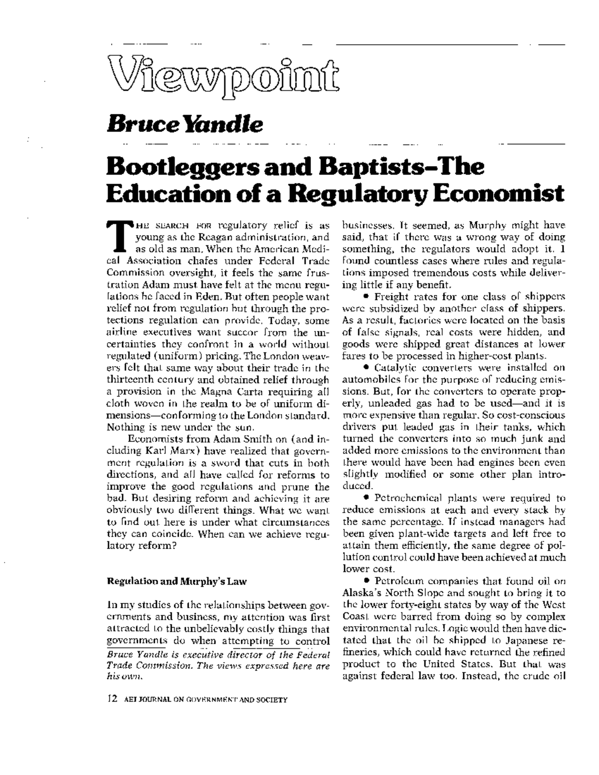 Bootleggers and Baptists: Understanding Regulatory Economies - U Bruce ...