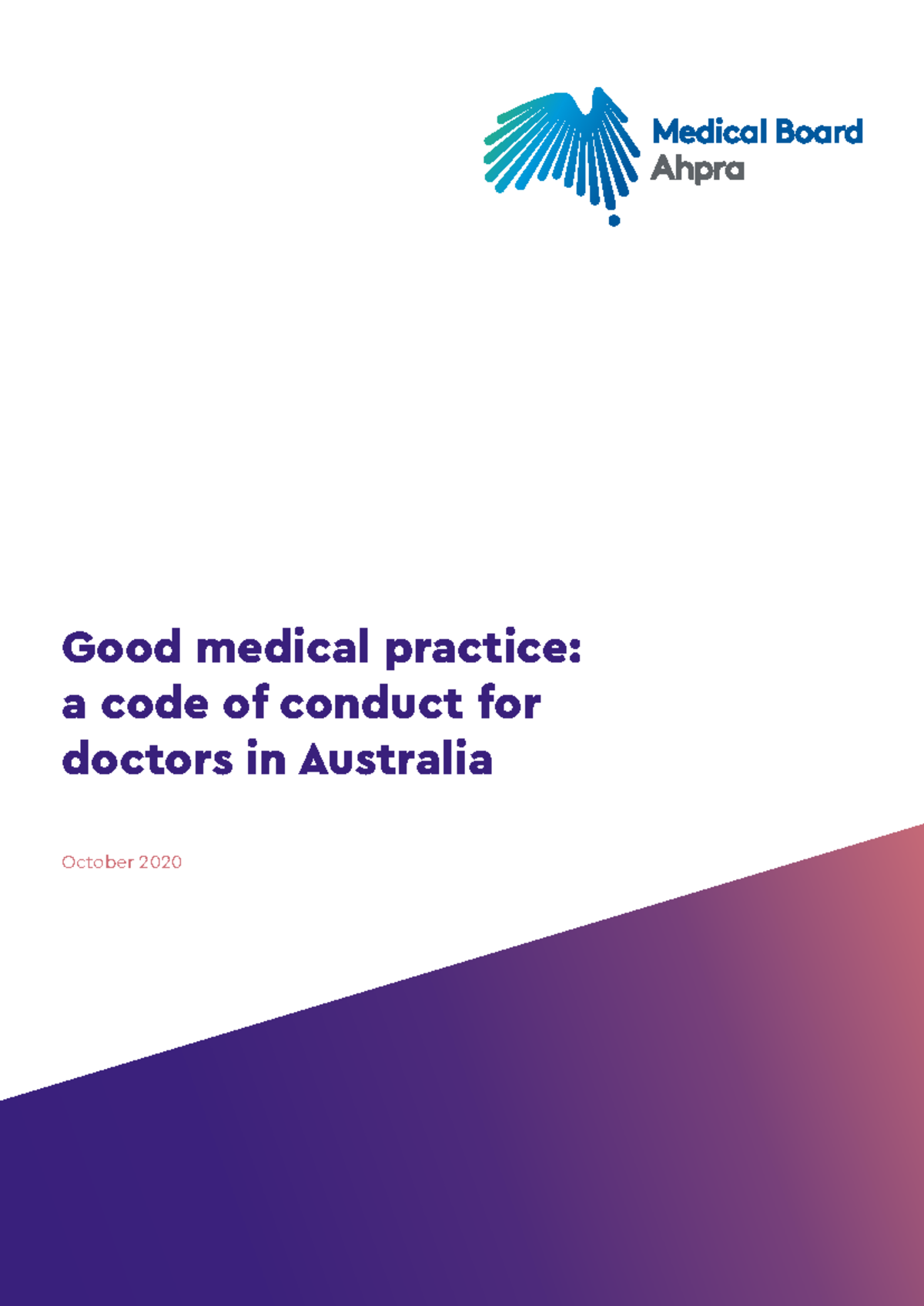 Good Medical Practice Code for Doctors in Australia - Oct 2020 - Studocu