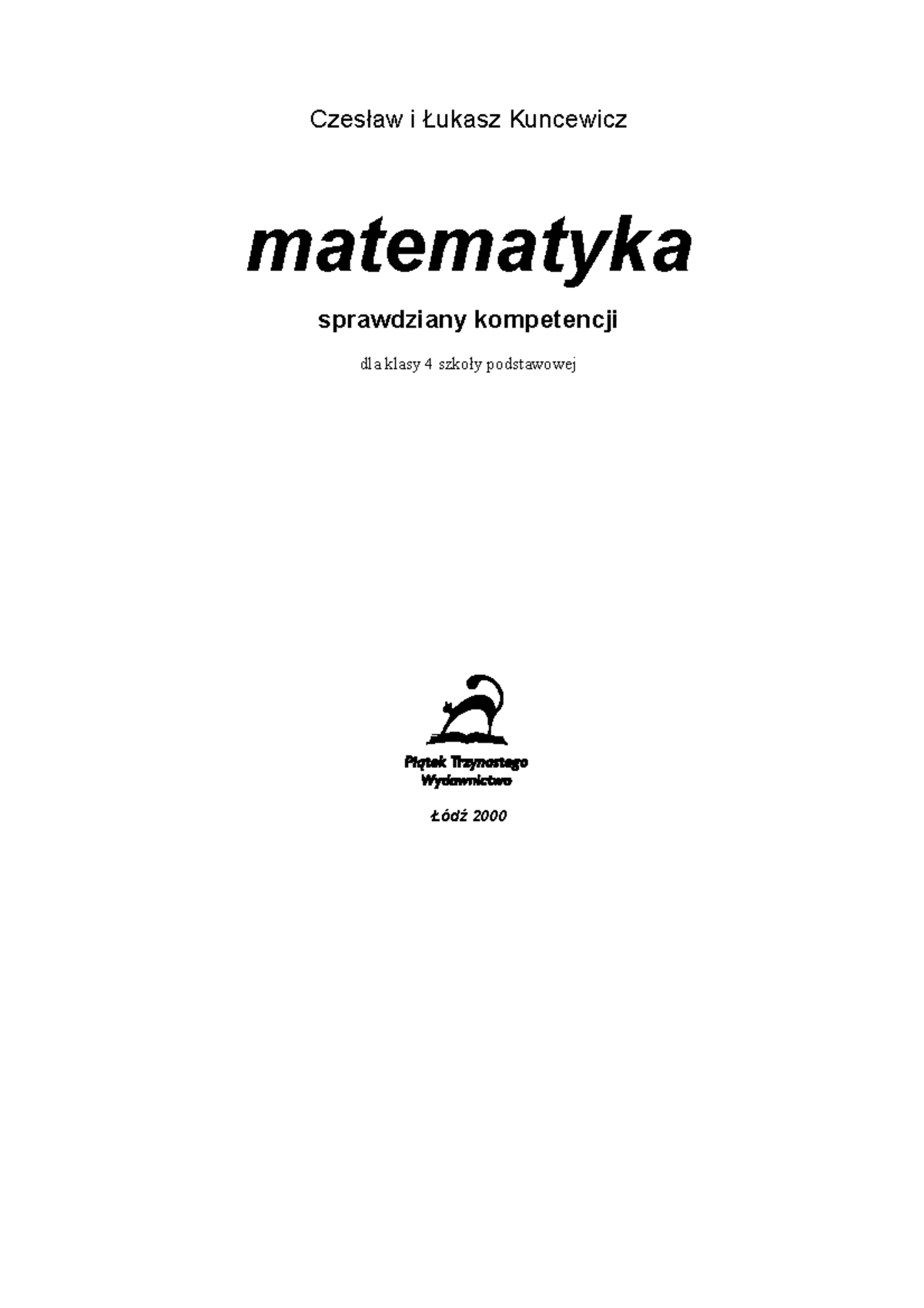 Matematyka - Sprawdziany kompetencji - Klasa 4 - Test 2000 - Studocu
