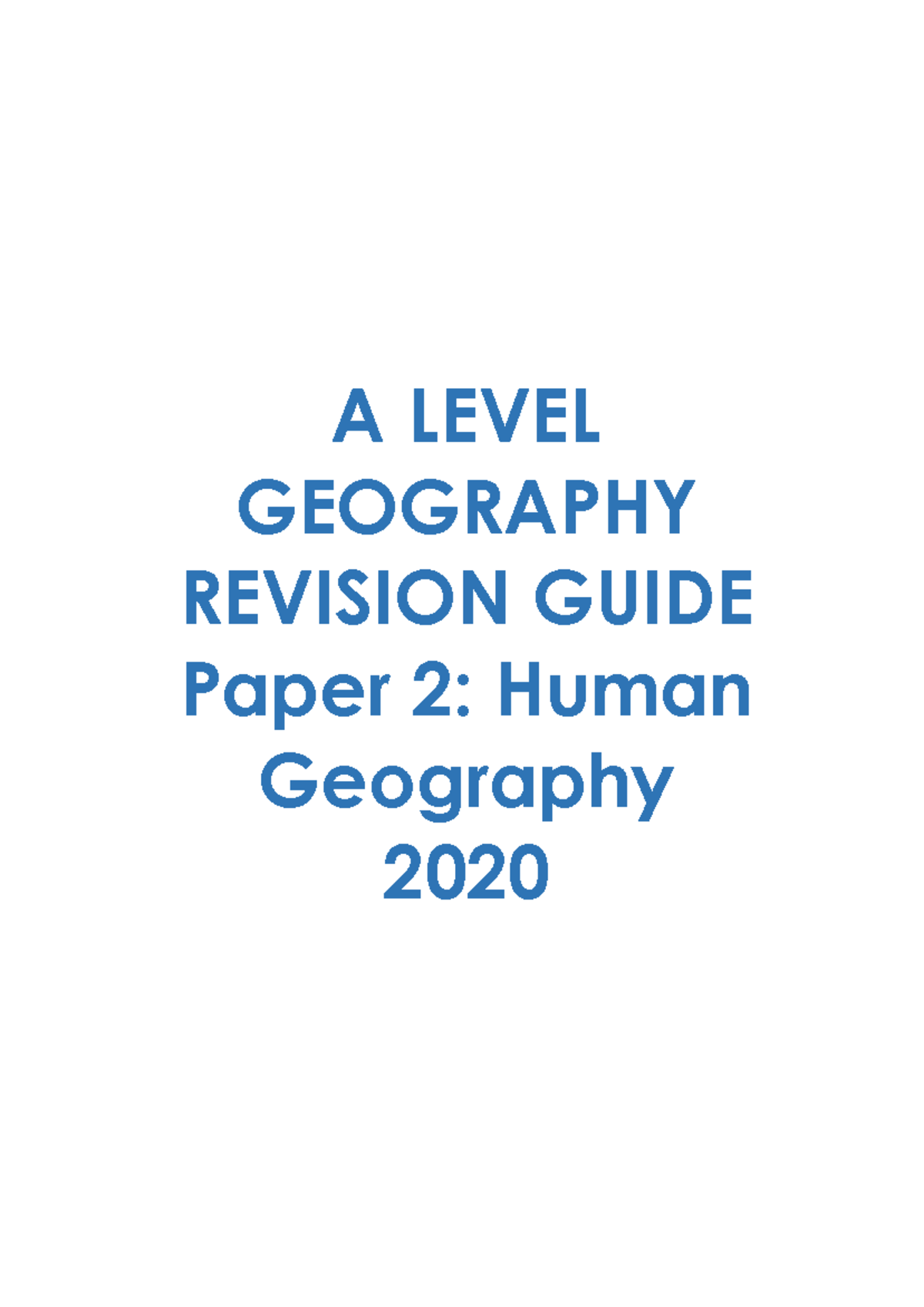 CUE revision - A LEVEL GEOGRAPHY REVISION GUIDE Paper 2: Human ...