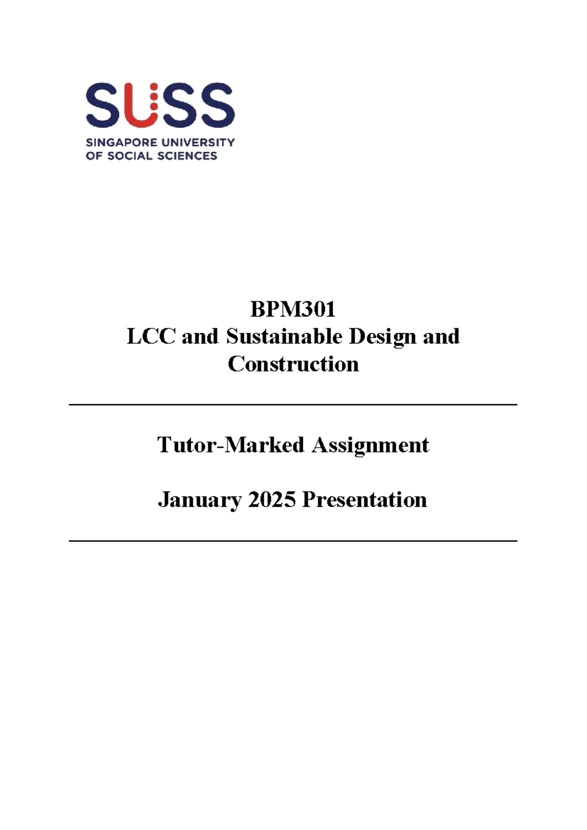 BPM301 LCC and sustainable design assignment presentation January 2025 ...