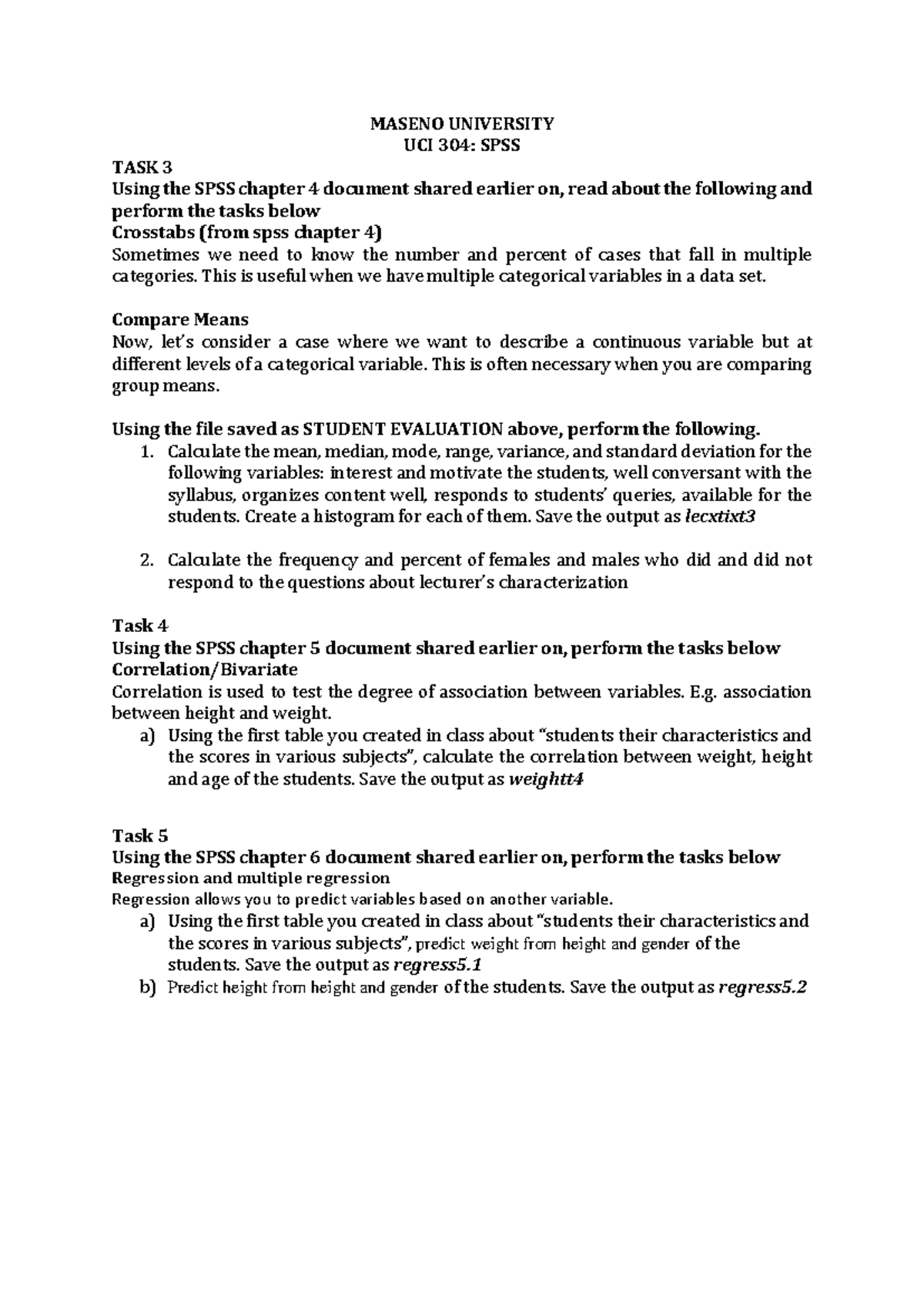 UCI 304 SPSS TASK 3, 4 & 5 - Analysis & Output Generation - Studocu