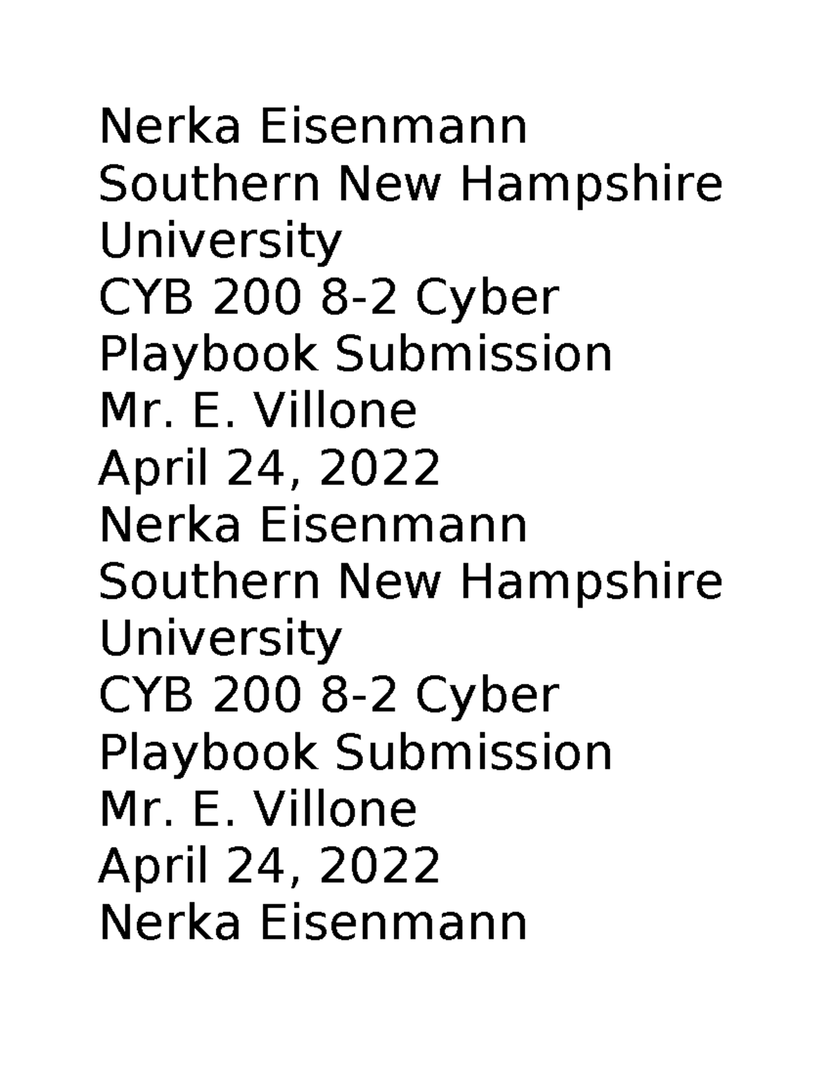 CYB200 8-2 Cyber Playbook Submission by Nerka Eisenmann & Sumer Piggush ...