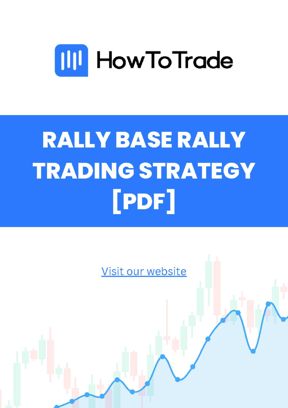 Rally Base Rally Trading Strategy Overview and Techniques - Studocu