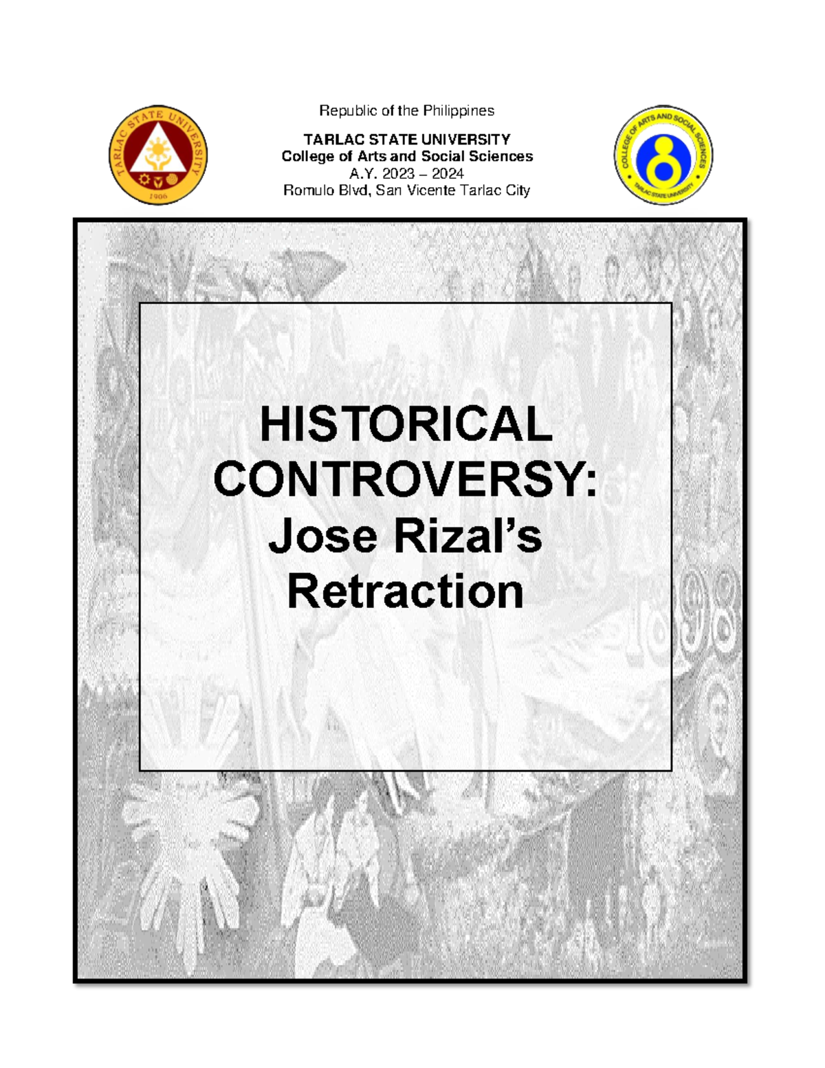 SS 1C - Jose Rizal's Retraction: Analyzing Historical Controversies ...