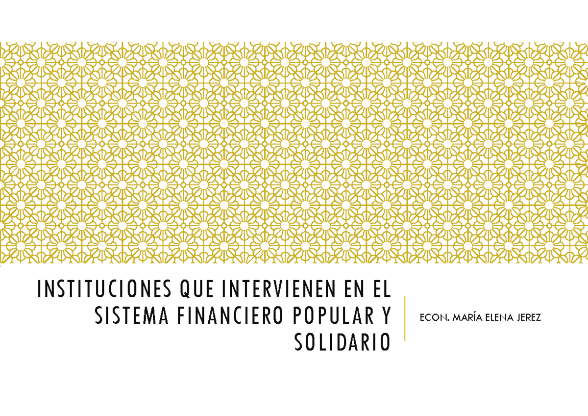 Instituciones del Sistema Financiero Popular y Solidario - ECON 2023 ...