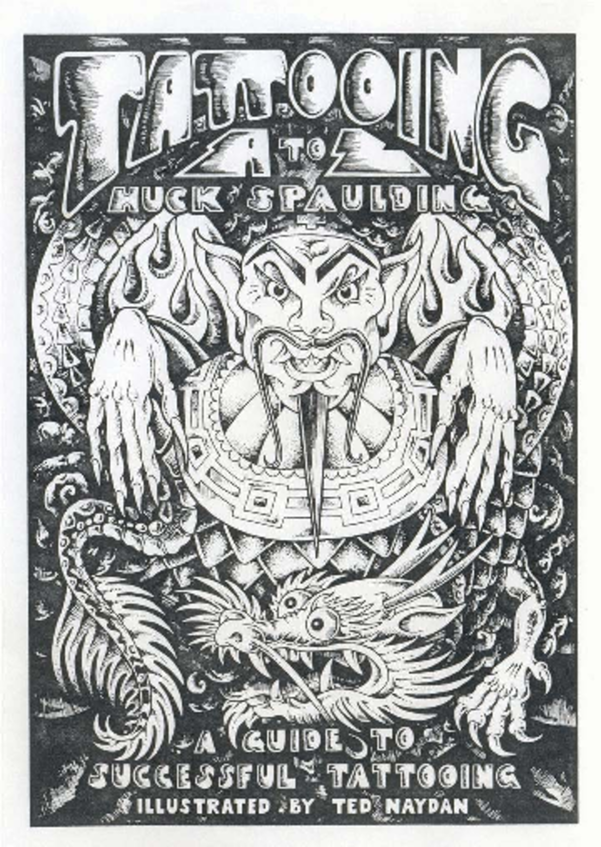 Tattooing A to Z: Comprehensive Guide for Artists - H. Spaulding