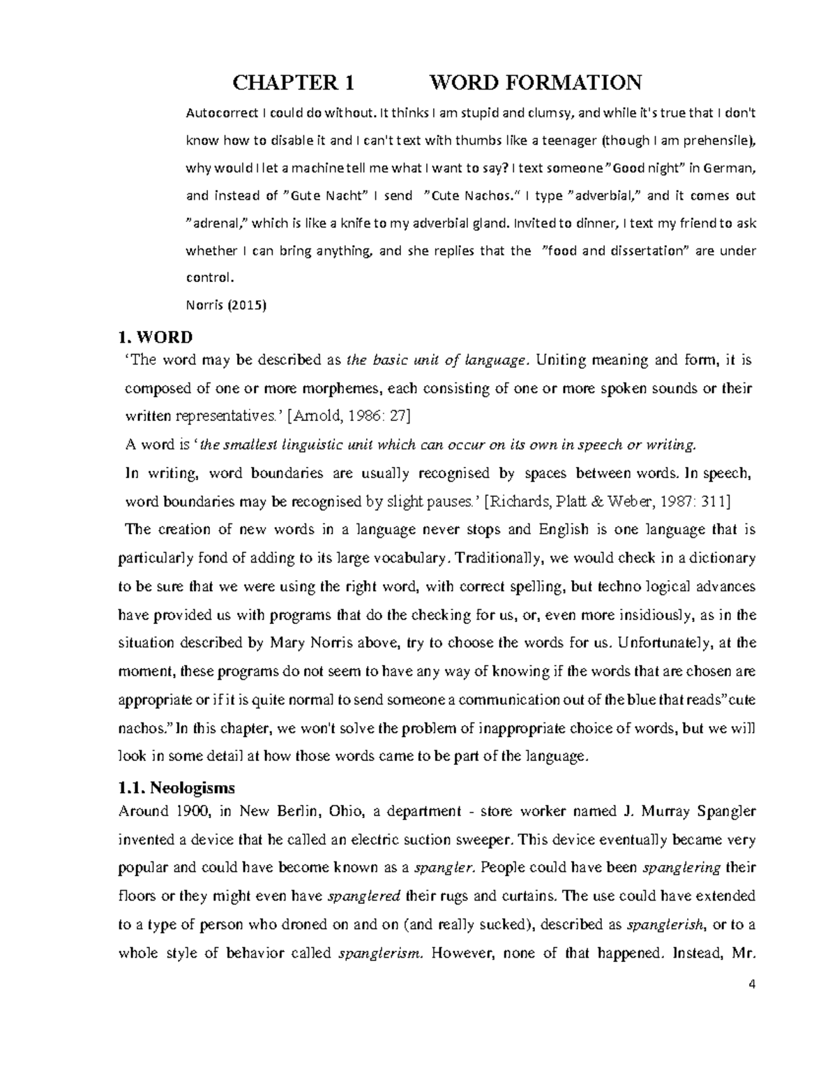 Chapter 1 Word formation - CHAPTER 1 WORD FORMATION Autocorrect I could ...