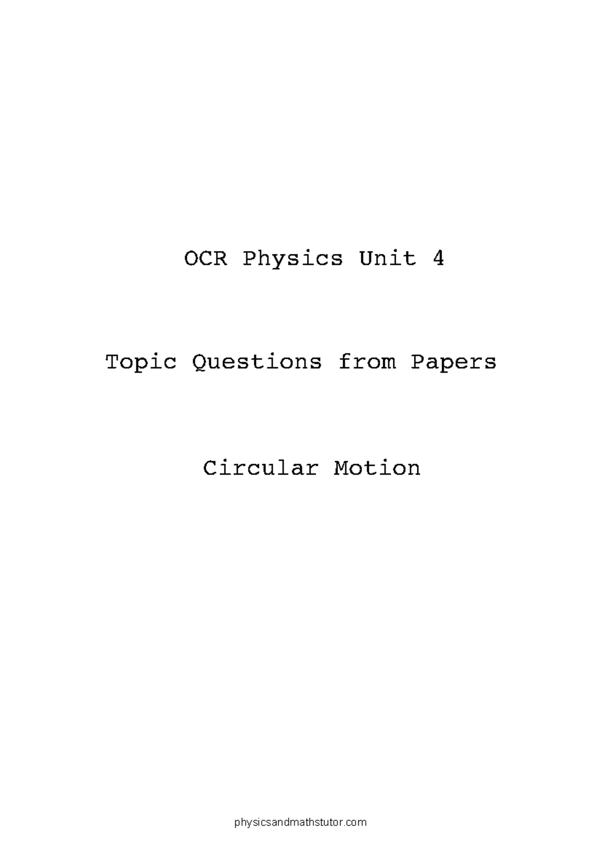 OCR Physics Unit 4 Circular Motion Topic Questions and Notes - Studocu