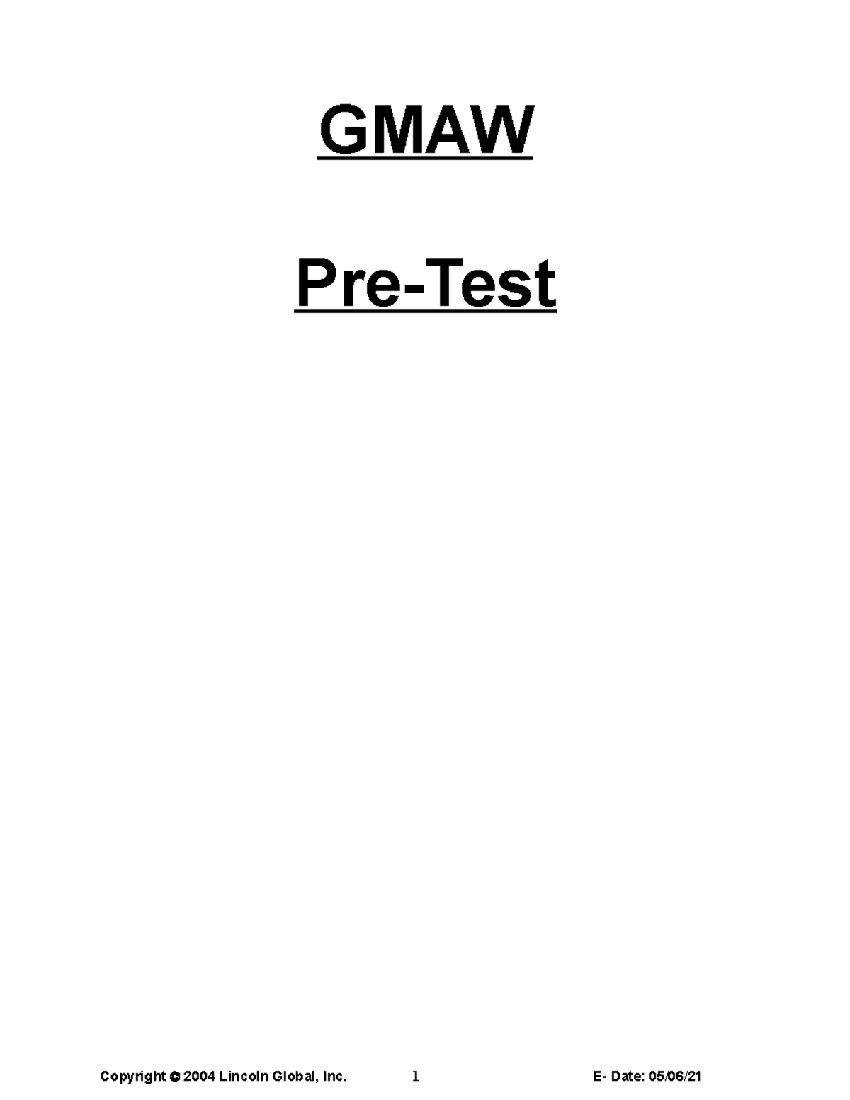 GMAW Pre-Test Questions & Answers - 2012 Edition (N/A) - Studocu