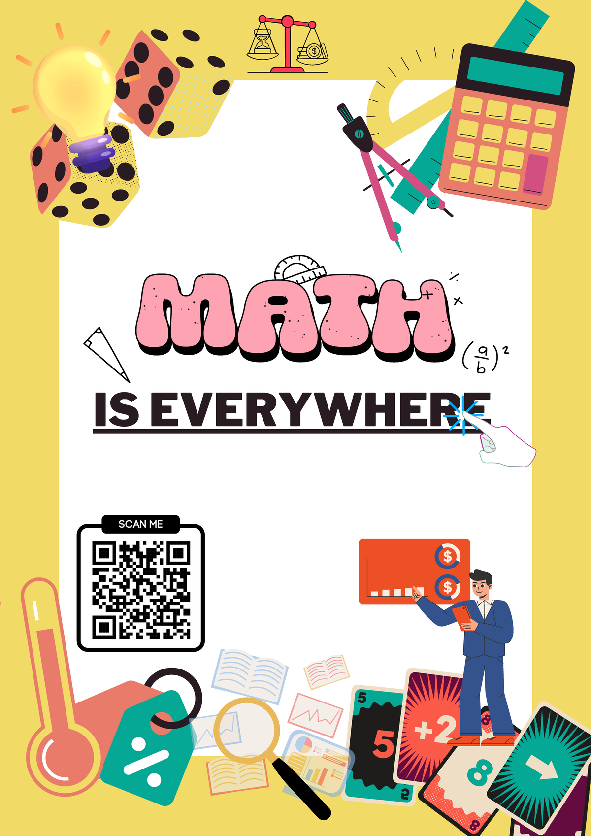 Interactive Poster - Mathematics - $ MATH X (g)2 IS EVERYWHERE SCAN ME ...