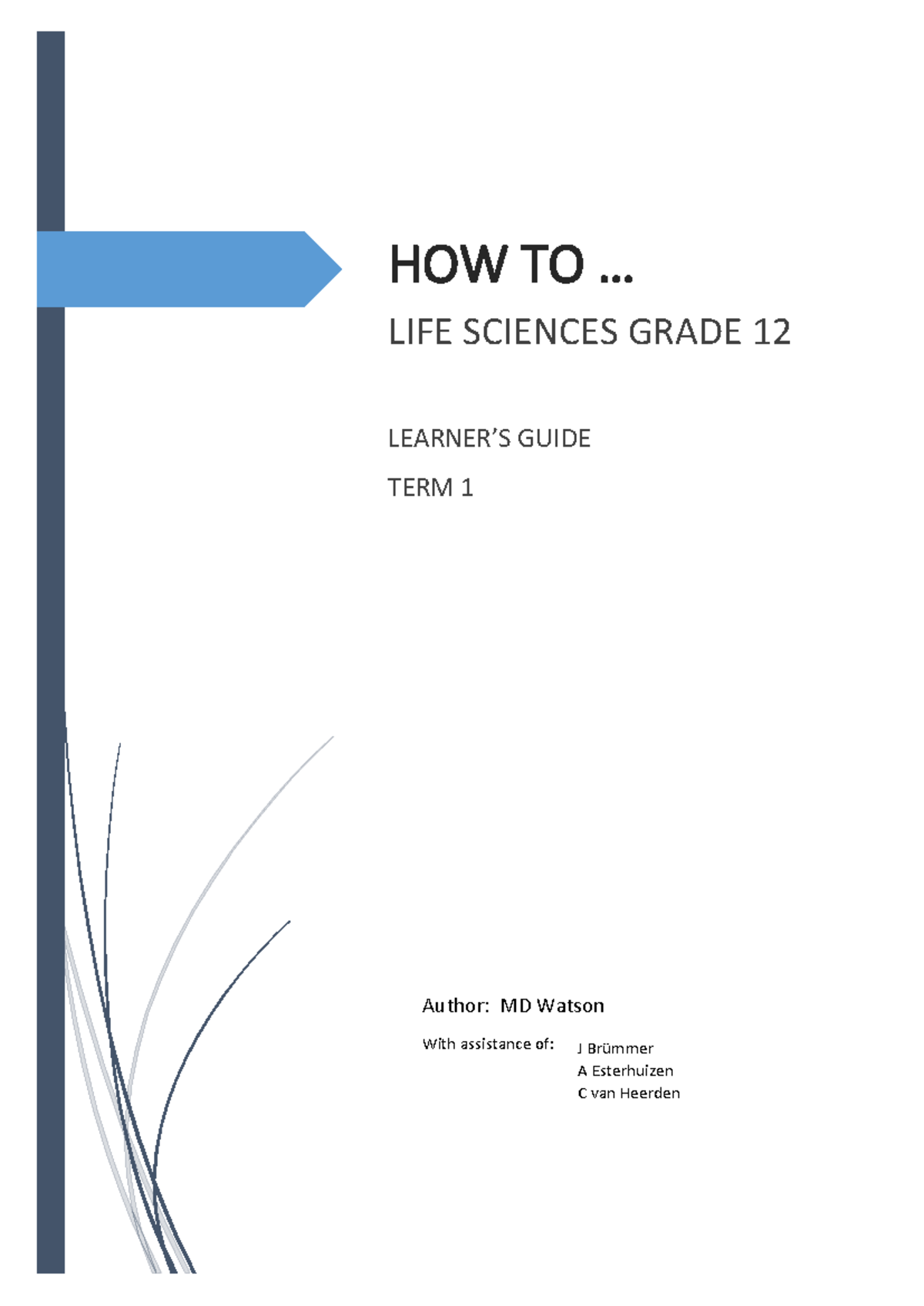 LSc Gr. 12 Term 1 Learner's Guide & Summary Cheat Sheet 2024 - Studocu
