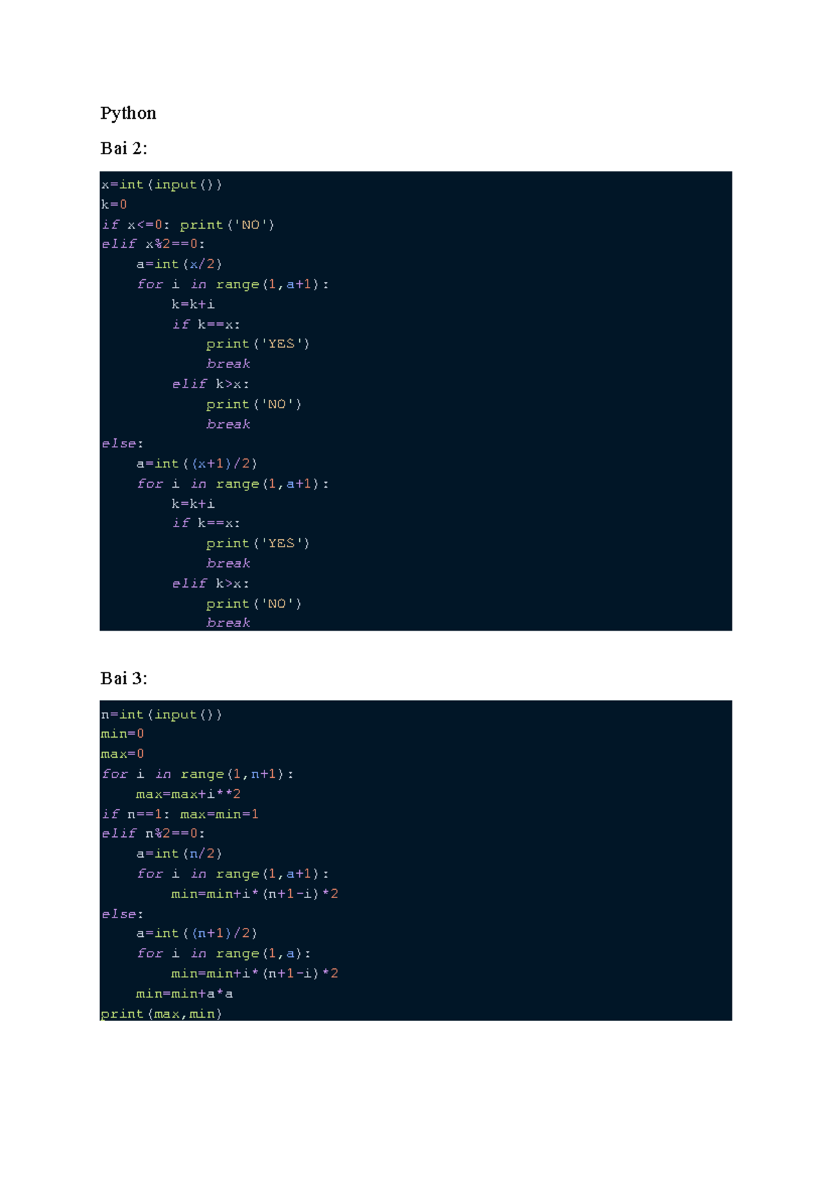 Dang Dang Tuan 11A2 - hít - Python Bai 2: x=int(input()) k= 0 if x