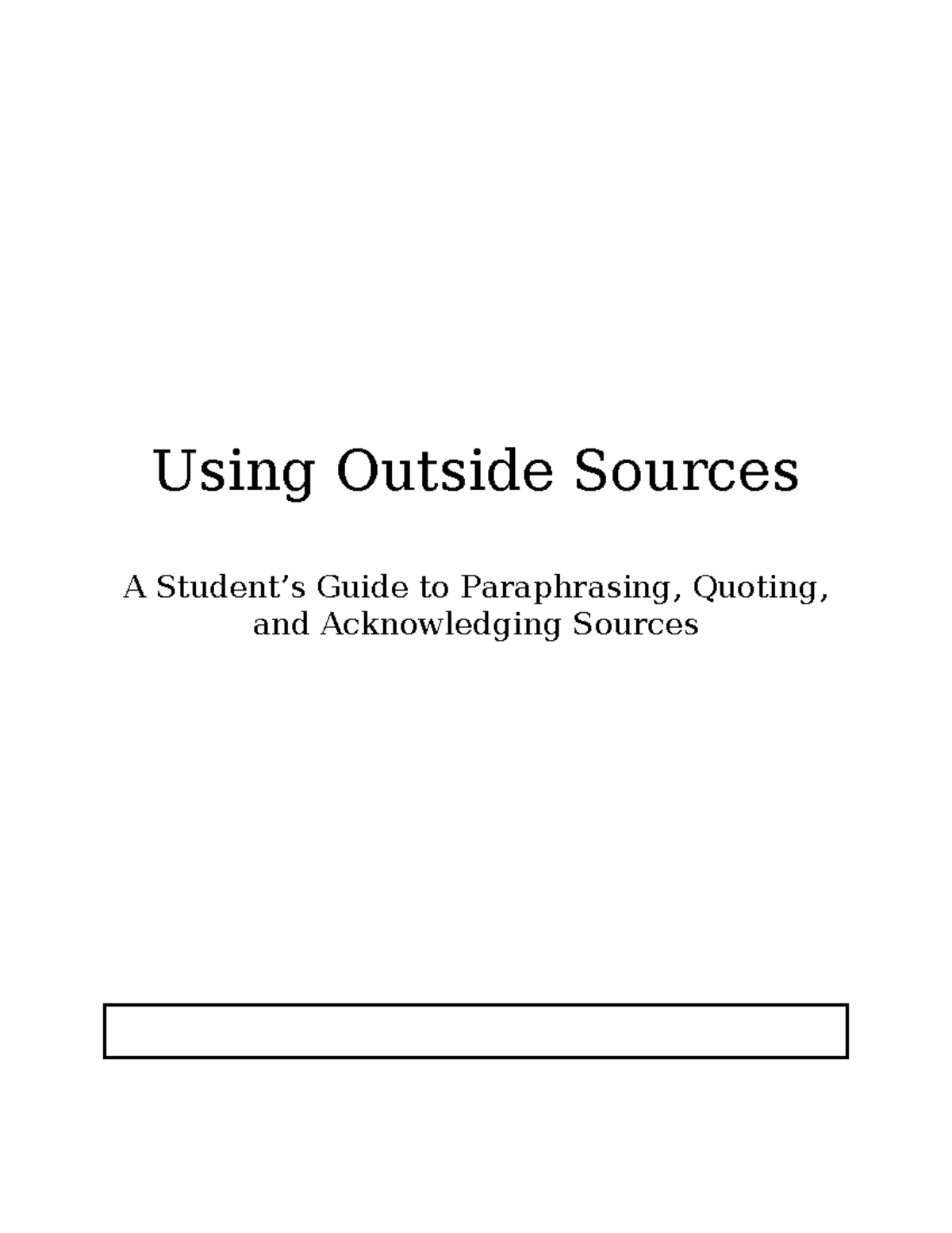 6 - basic - Using Outside Sources A Student’s Guide to Paraphrasing ...