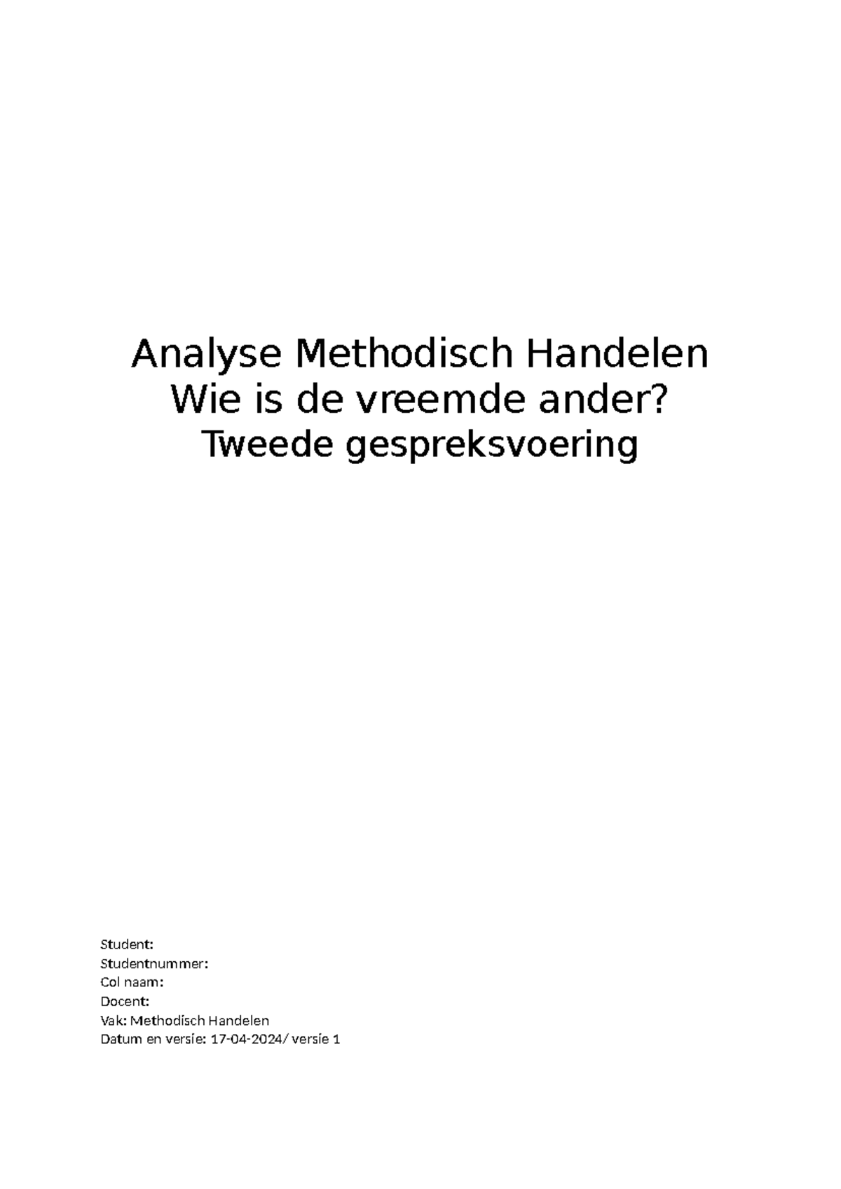 Analyse Methodisch Handelen - Module B: Gesprek met een Vreemde ...