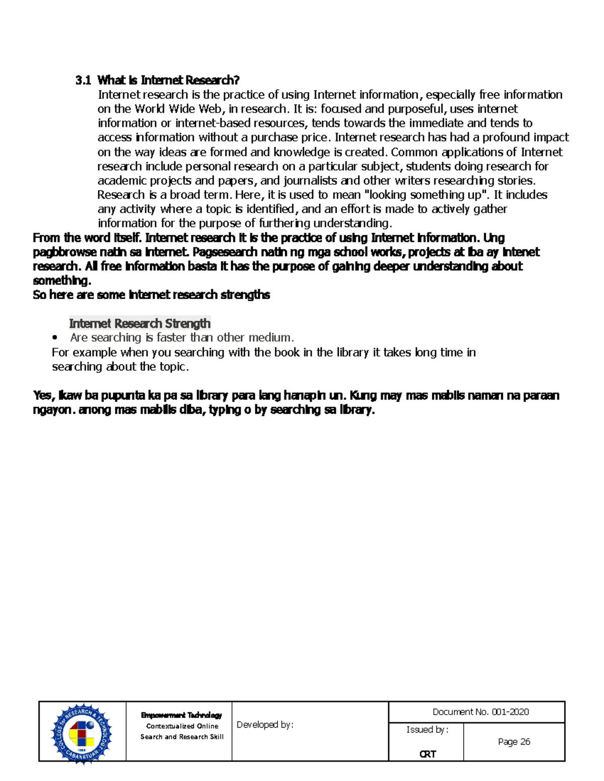 Module e tech 3 - 1 What is Internet Research? Internet research is the ...