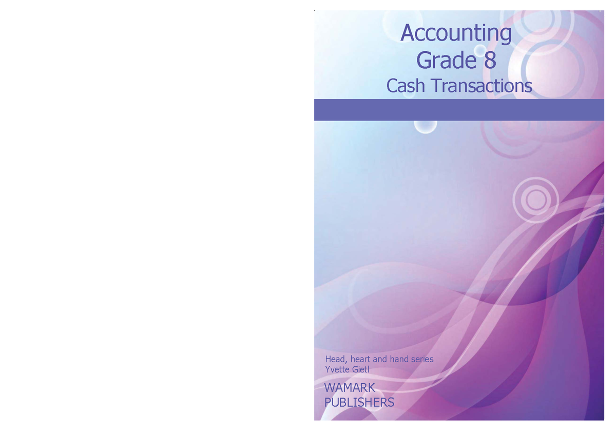 Accounting Grade 8: Cash Journals and General Ledger Exercises - Studocu