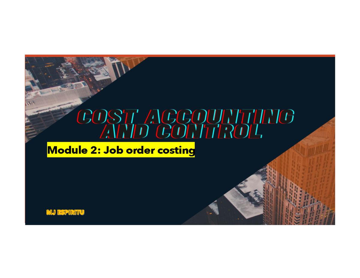 Module 2: Job Order Costing Overview and Key Concepts - Studocu