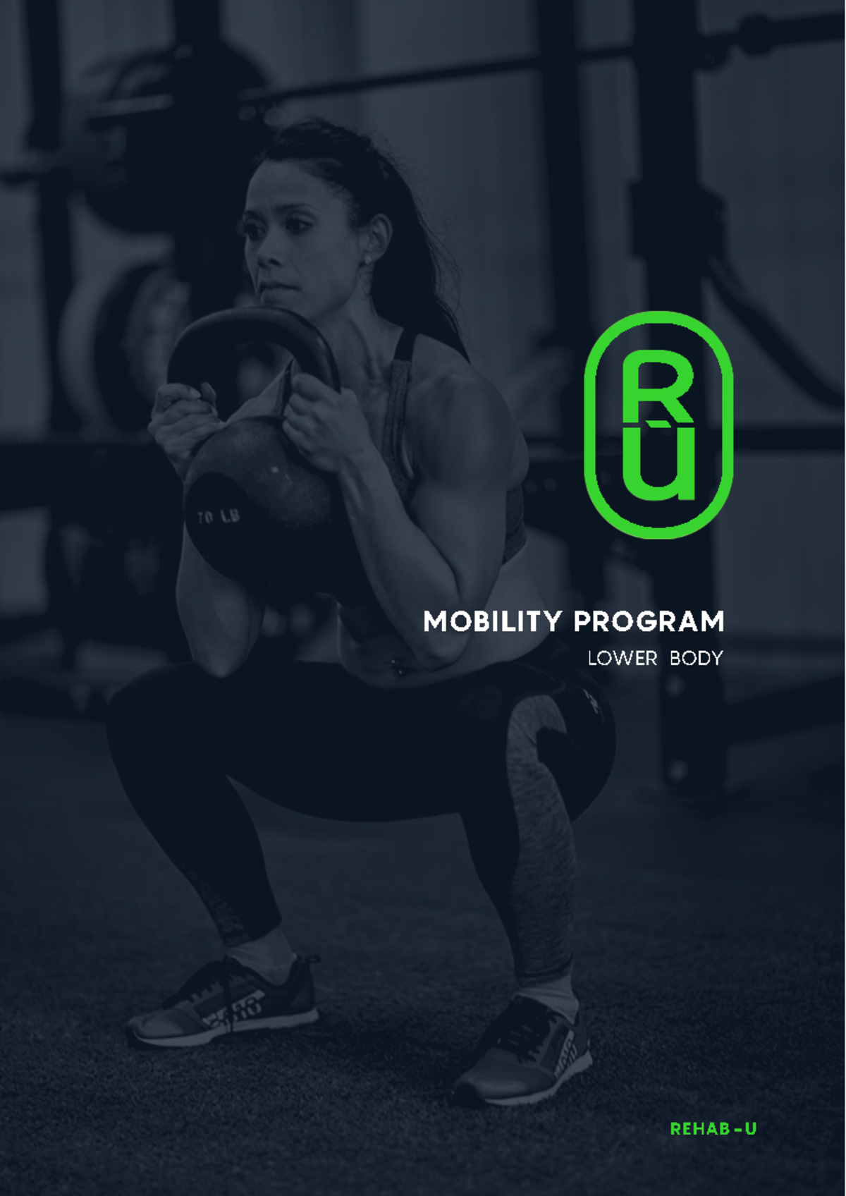 MOBILITY PROGRAM: LOWER BODY REHAB Overview and Exercises - Studocu