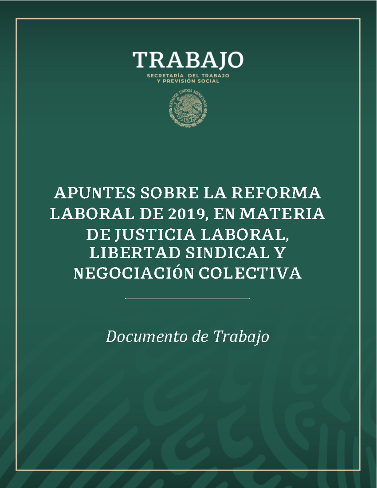 Apuntes sobre la Reforma Laboral 2019: Justicia y Libertad Sindical ...