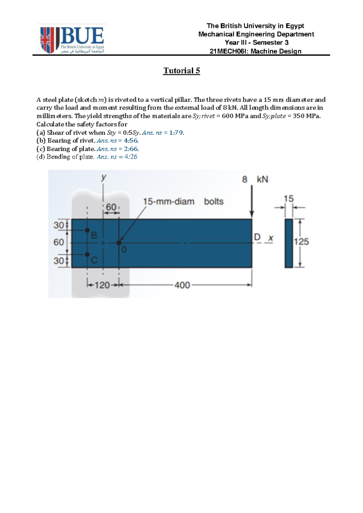Tutorial 5 - MECH06I: Machine Design Safety Factor Calculations - Studocu