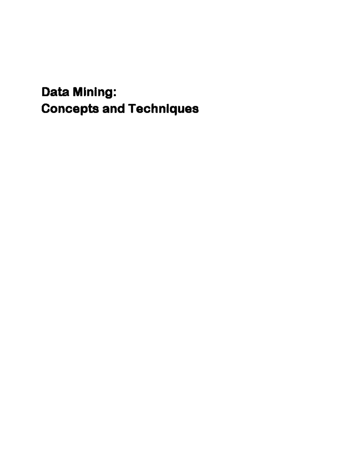 Lecture 1422914558 - Give the material - Data Mining: Concepts and ...