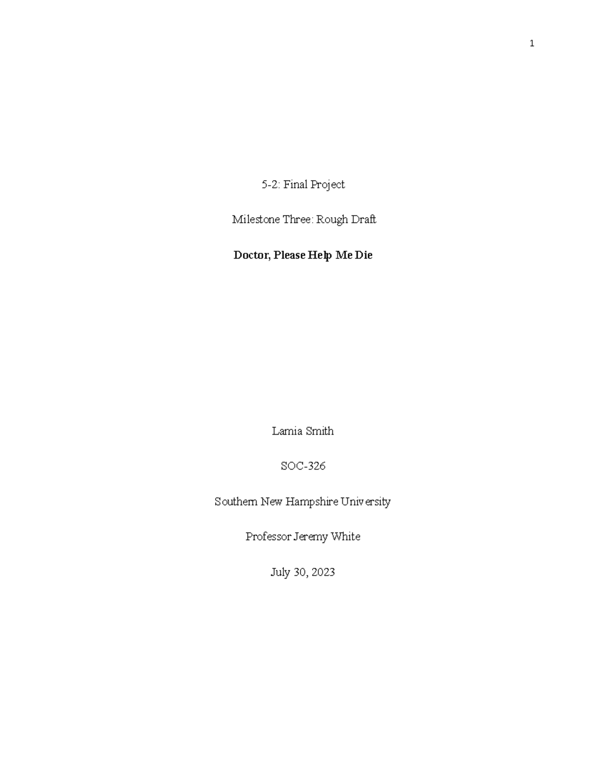 5-2 Final Project: Milestone 3 Rough Draft on Physician-Assisted ...