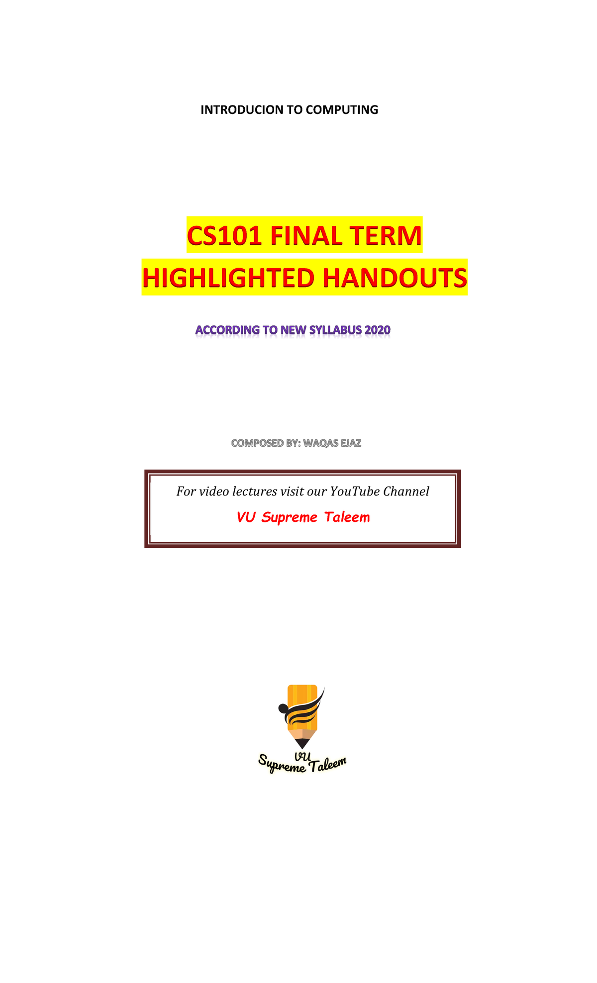 CS101 Final Term Highlighted Notes topic 109-145 - INTRODU CION TO COM ...