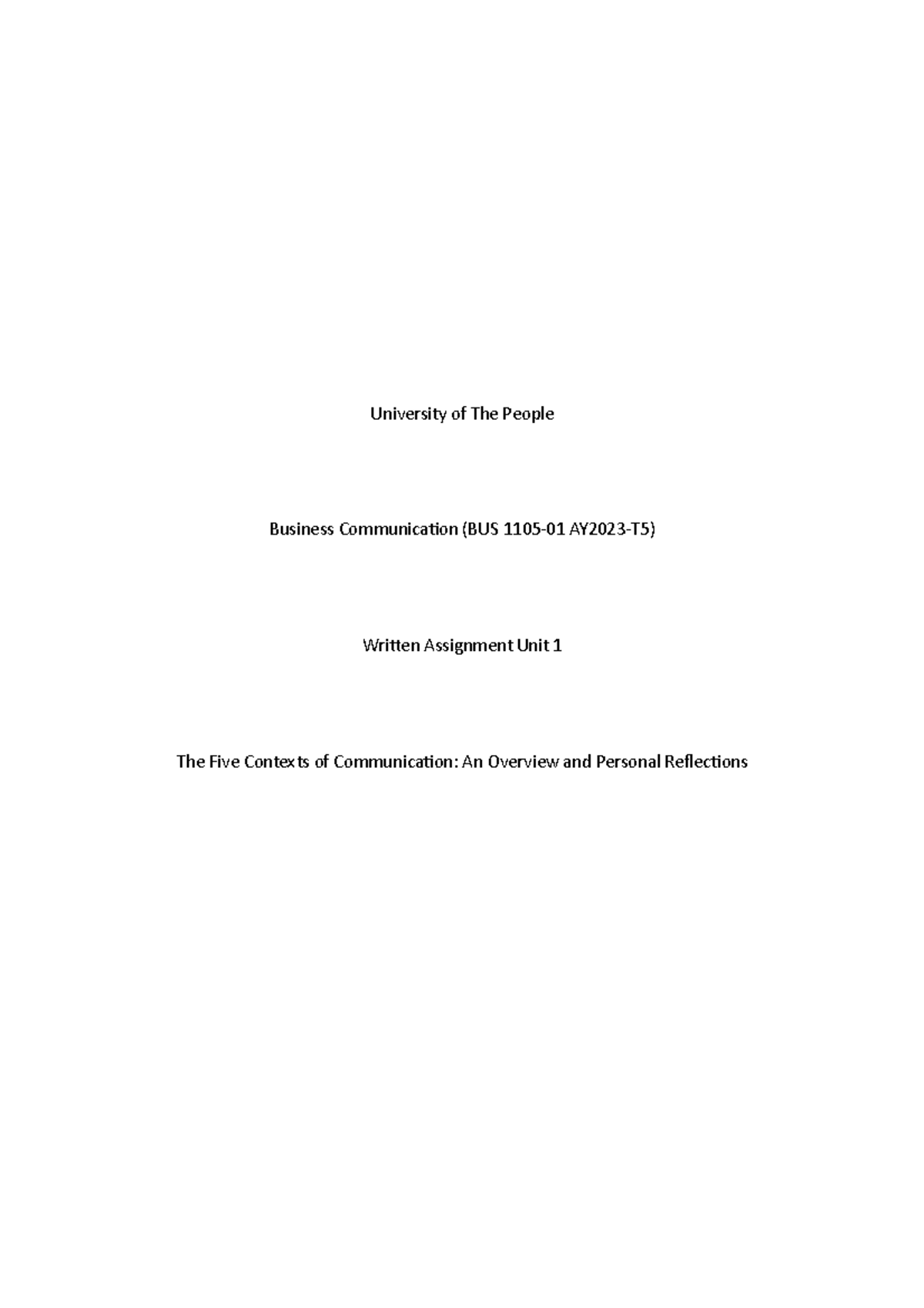 BUS 1105-01 AY2023-T5: Written Assignment Unit 1 on Communication ...