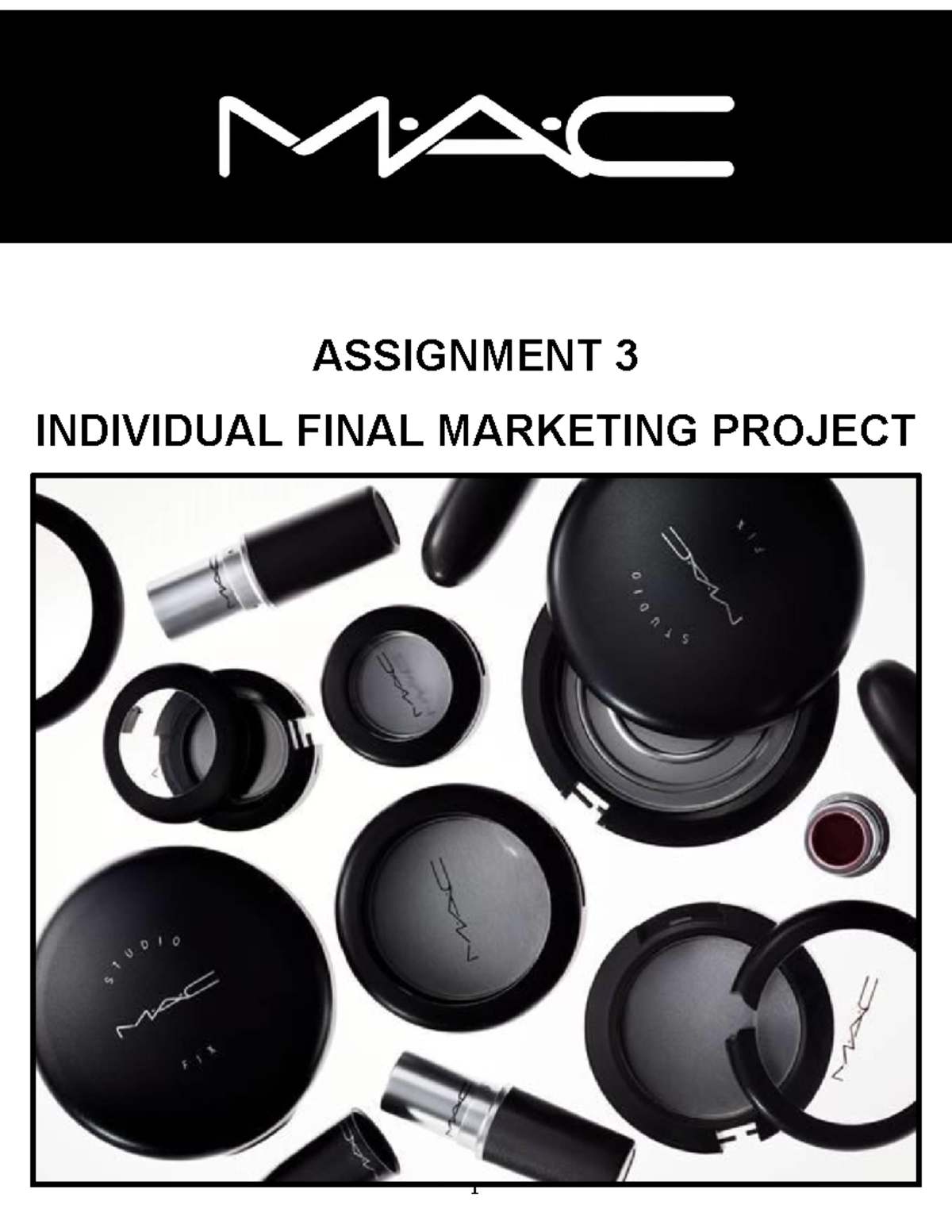 HN Group 1 Individual Final Marketing Project: Mac Cosmetics MKTG1205 ...