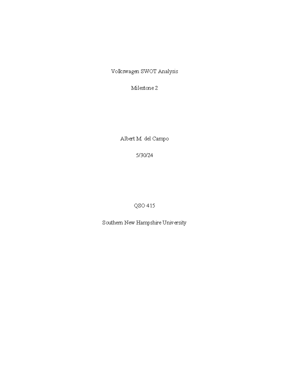 SWOT Analysis of Volkswagen - QSO 415 Milestone 2 Report - Studocu