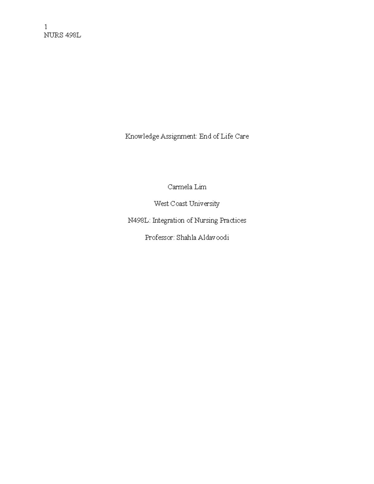 Knowledge assignment end of life care - 1 NURS 498L Knowledge ...