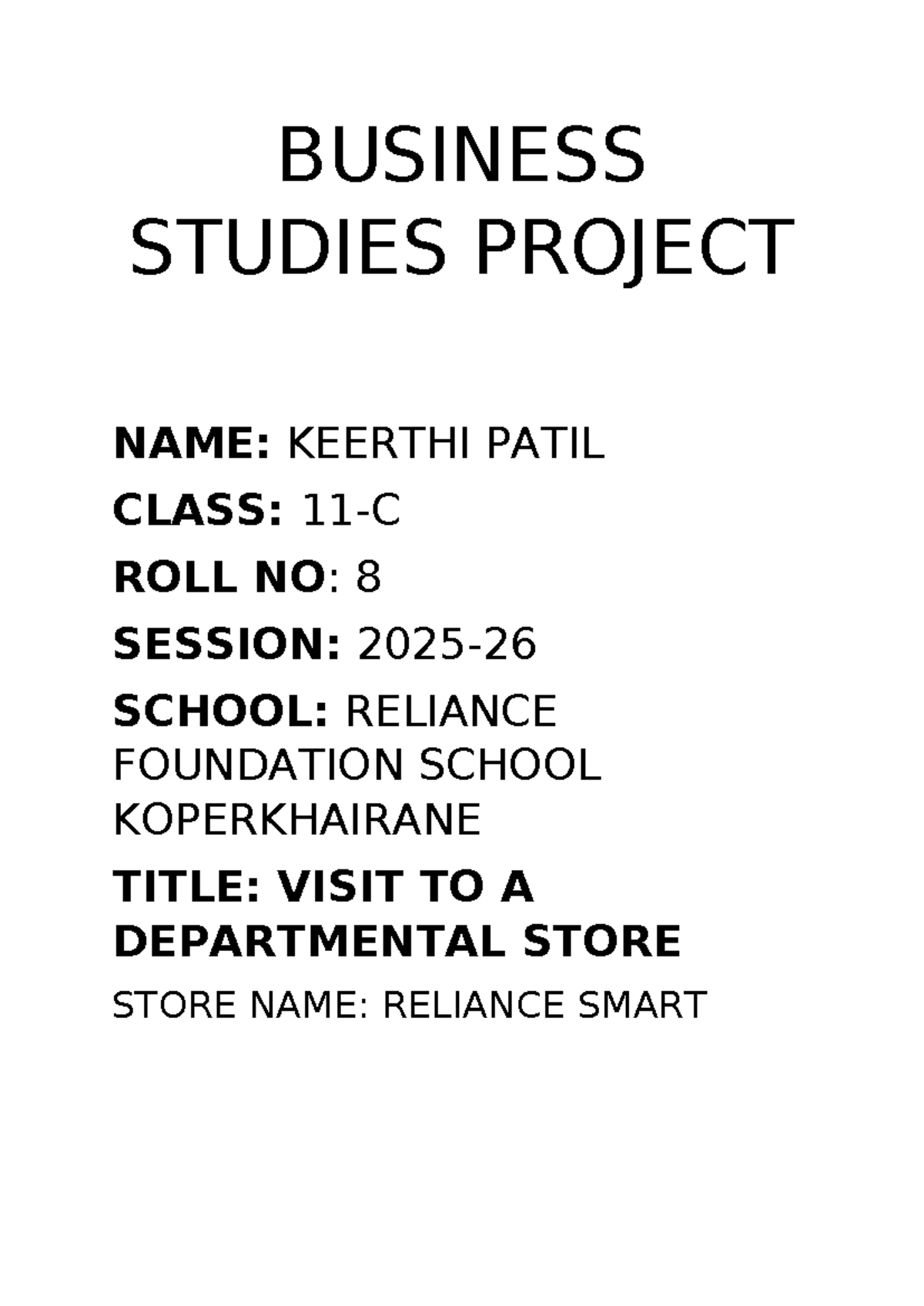 BUSINESS STUDIES PROJECT: VISIT TO RELIANCE SMART STORE - Studocu