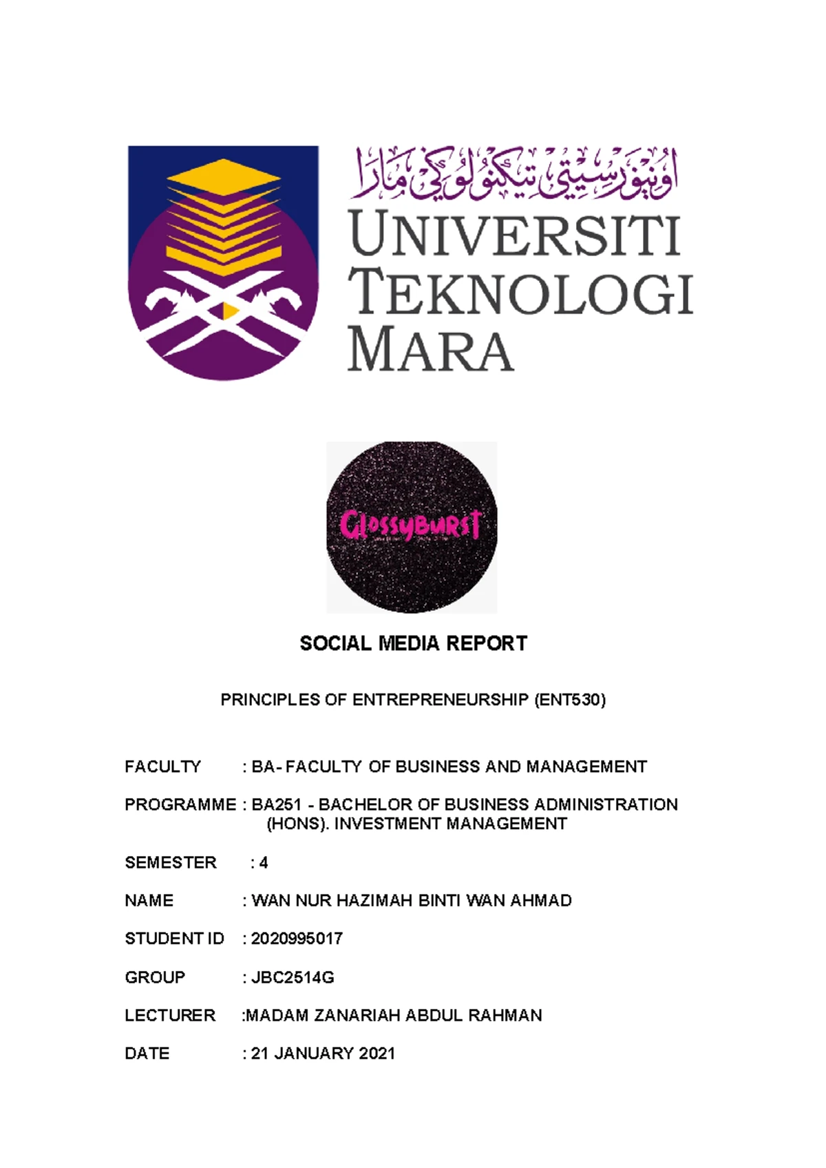 Social Media Report ENT530 ASSIGNMENT- Sample - UNIVERSITI TEKNOLOGI ...