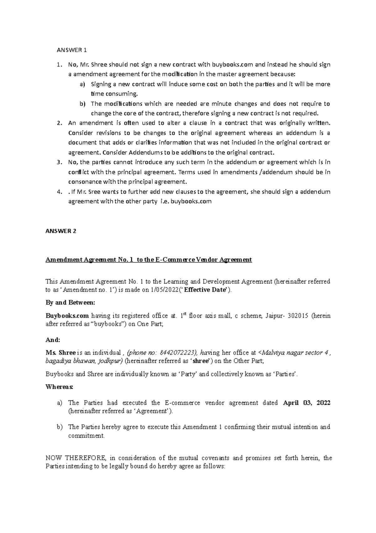 #19 annendum and amendment agreement - ANSWER 1 No, Mr. Shree should ...