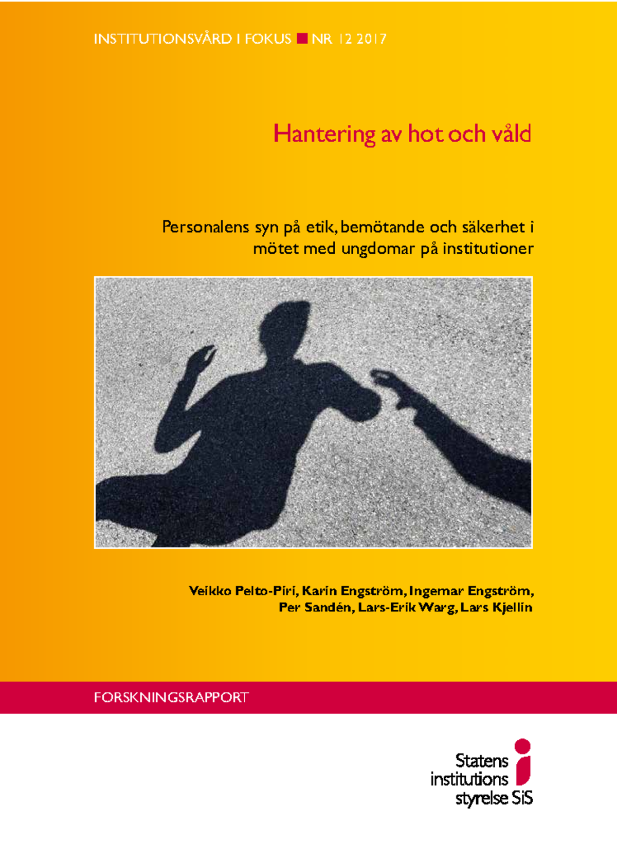HANTERING AV HOT OCH VÅLD: PERSONALENS ETIK OCH SÄKERHET I ...