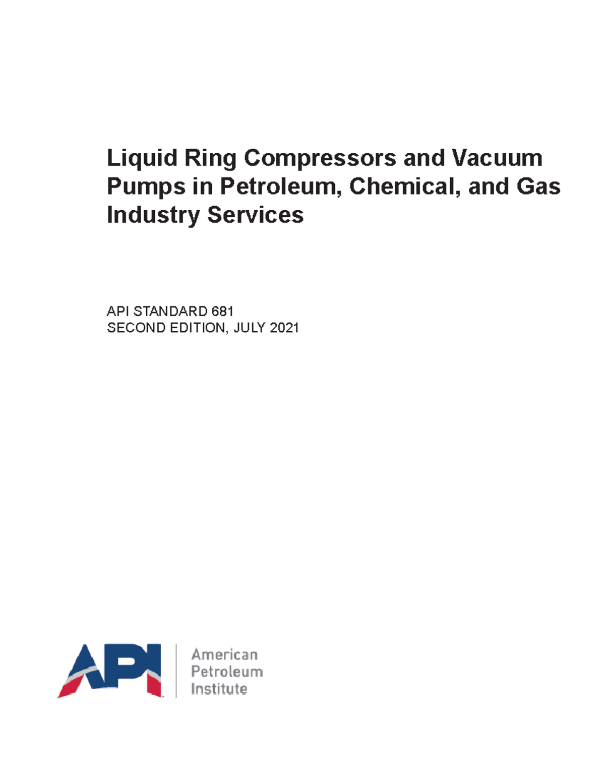 API 681 2021 - Standards for Liquid Ring Compressors & Vacuum Pumps ...