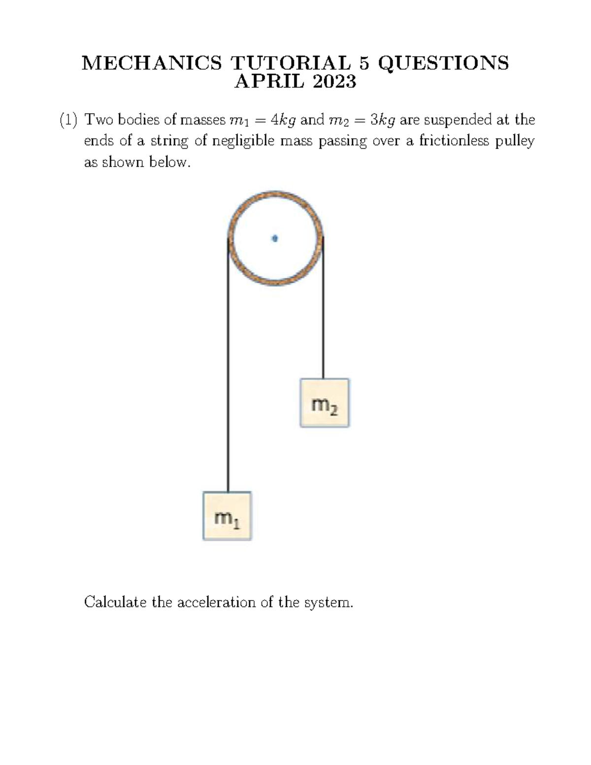 MECHANICS TUTORIAL 5 QUESTIONS - APRIL 2023 - Studocu