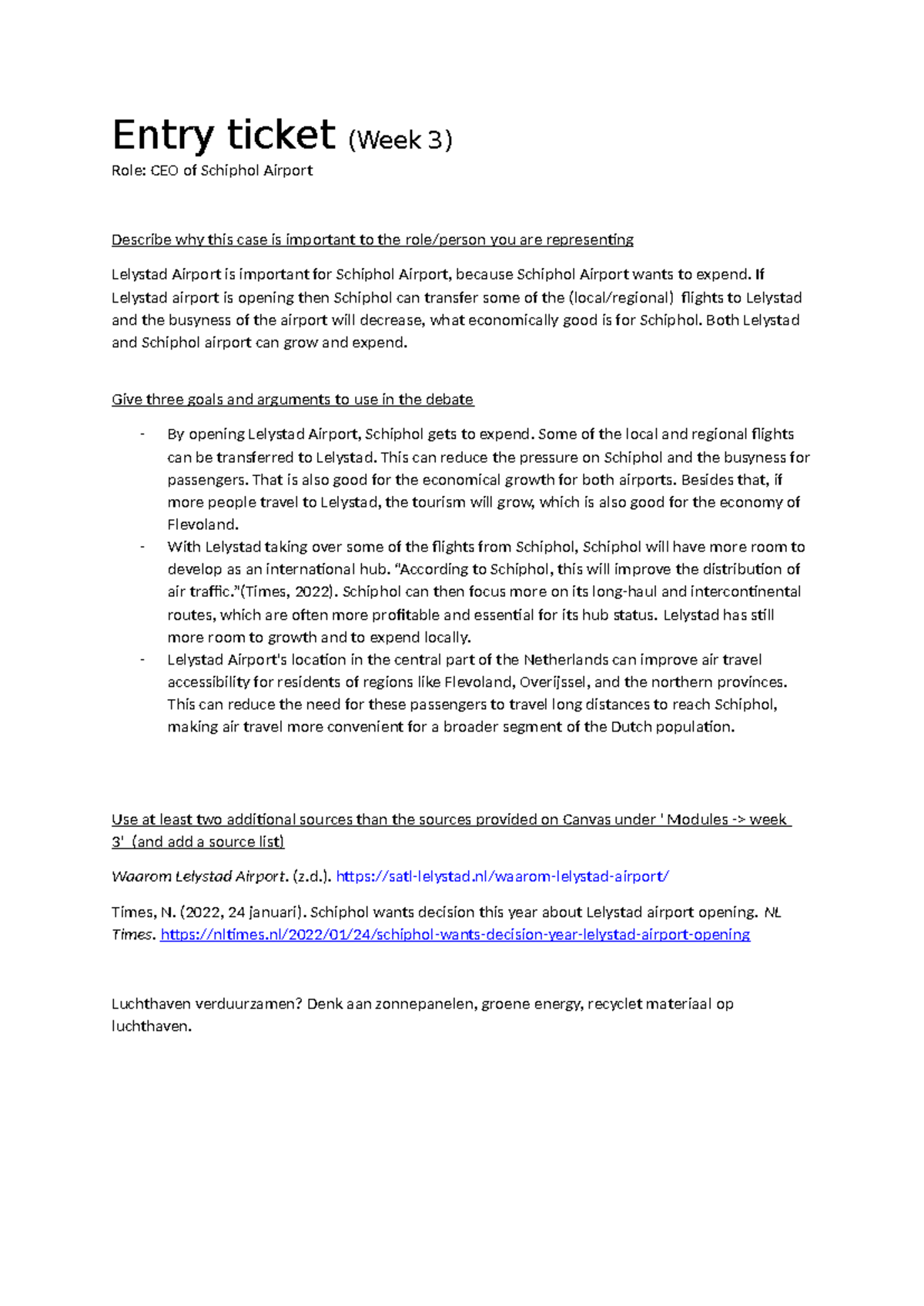 Entry Ticket Discussion: Lelystad Airport Impact on Schiphol - Week 3 ...