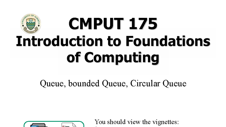 CMPUT 175 Lecture Notes: Understanding Queues and Their Implementations ...